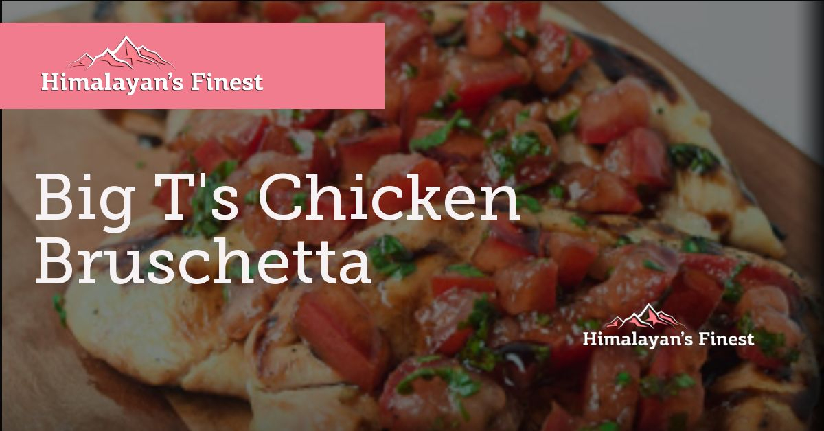 Big T's Chicken Bruschetta