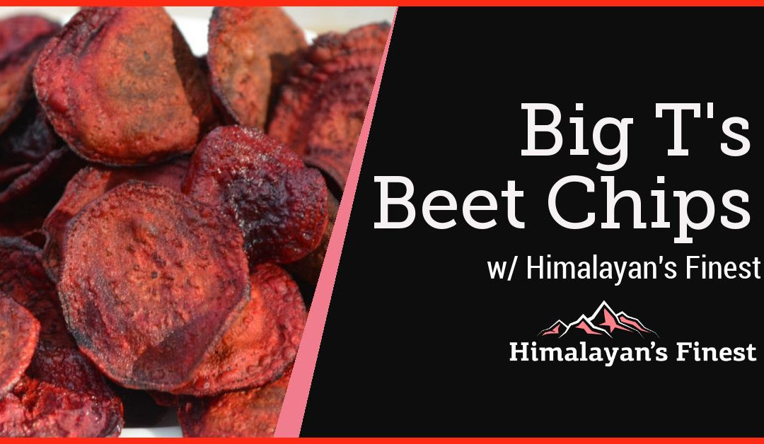 Big T’s Beet Chips with Himalayan’s Finest